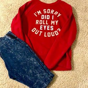 “ I’M SORRY DID I ROLL MY EYES OUT LOUD?” Hoodie